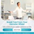 Break Free From Your Hamster Wheel - 4-week Workshop Series