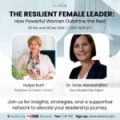 The Resilient Female Leader: How Powerful Women Outshine the Rest