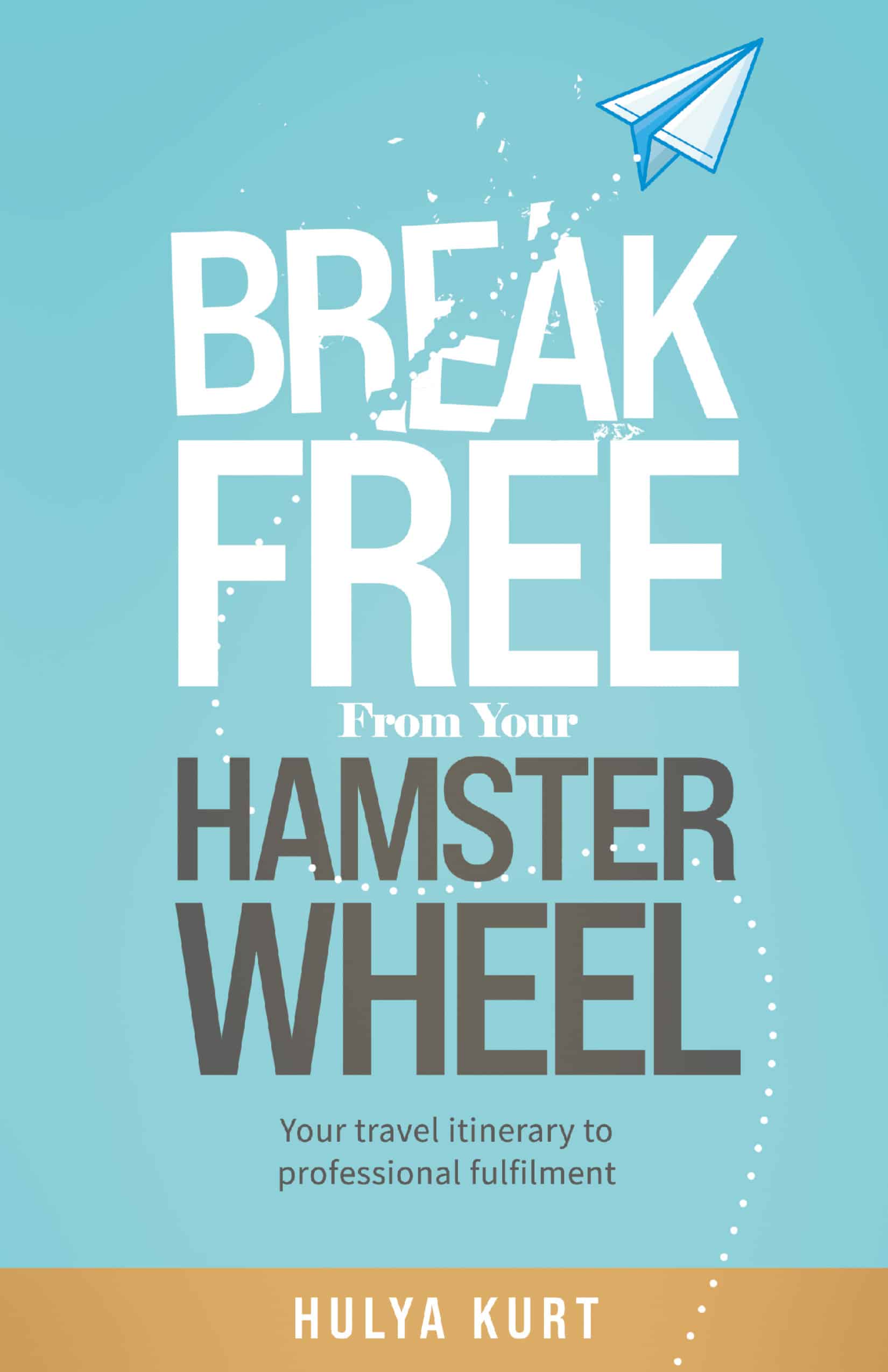 Break Free From Your Hamster Wheel