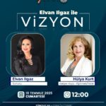 Elvan Ilgaz ile Vizyon