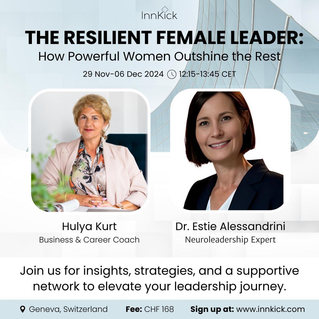 The Resilient Female Leader: How Powerful Women Outshine the Rest