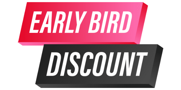 early bird discount